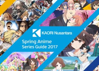 KAORI Nusantara Anime Preview Guide – Spring 2017