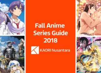 KAORI Nusantara Anime Preview Guide – Fall 2018