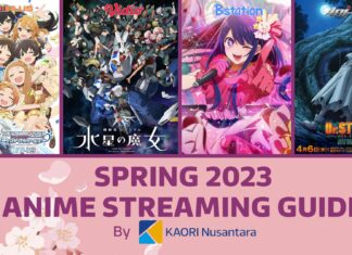 Where to Watch Spring 2023 Anime: KAORI Nusantara Seasonal Anime Streaming Guide