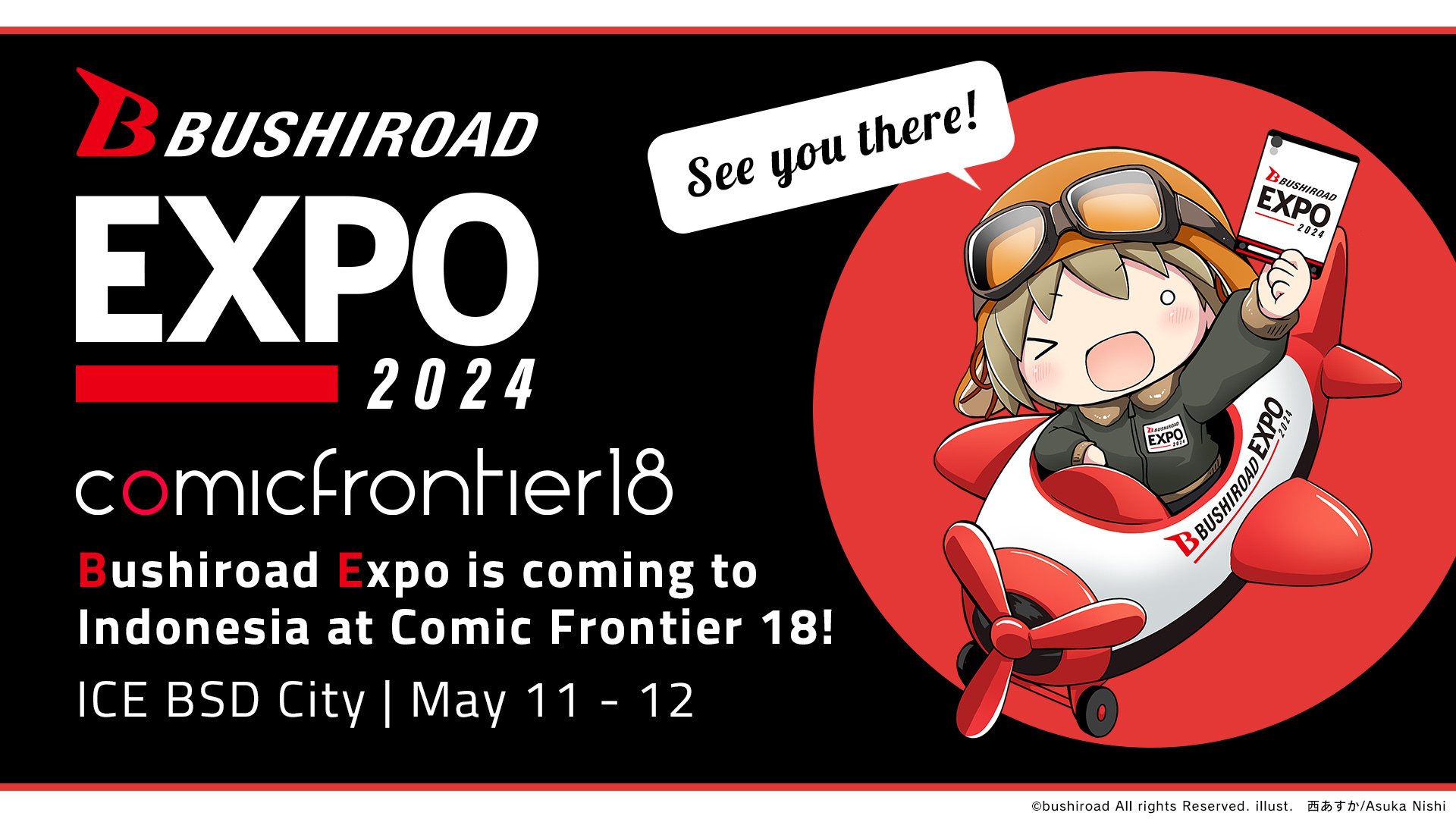 Bushiroad Expo 2024 Bushiroad Expo 2024 will be held in Comic Frontier 18