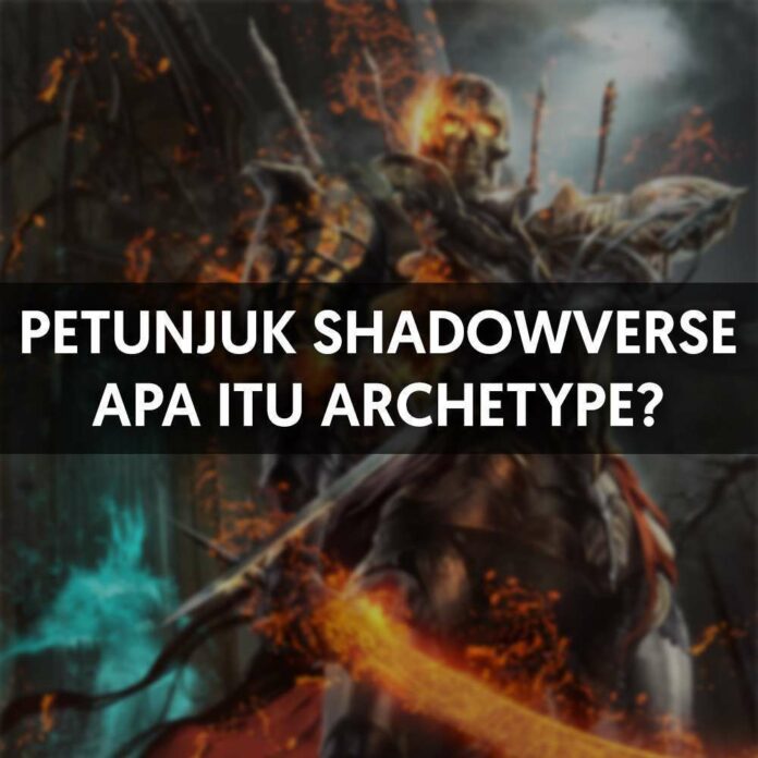 archetype shadowverse