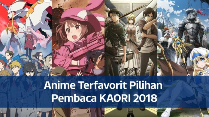 Anime Terfavorit 2018 Versi Pembaca KAORI
