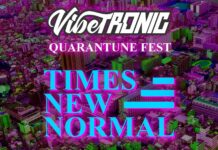 VIBETRONIC presents QUARANTUNE FEST: Times New Normal, 27-28 Juni 2020 QUARANTUNE FEST