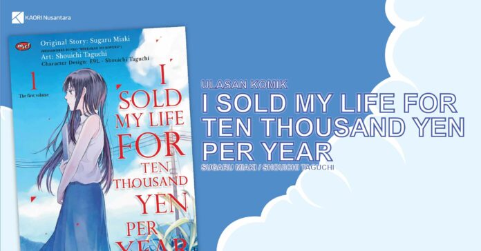 i sold my life ten thousand yen Jumyou wo Kaitotte Moratta. Ichinen ni Tsuki, Ichimanen de.