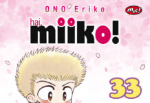 Ulasan Komik Hai, Miiko! 33: Waktu Terakhir Sebelum Memasuki Jenjang Baru Hai, Miiko!
