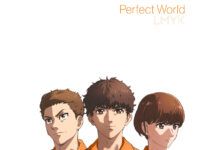 LMYK Merilis CD Perfect World, Lagu dari Anime Firefighter Daigo: Rescuer in Orange Firefighter Daigo