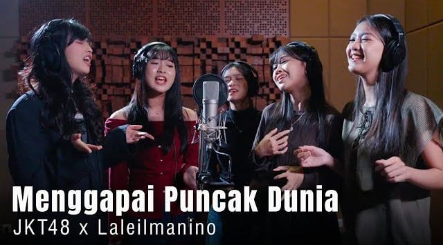 JKT48 Menggapai Puncak Dunia