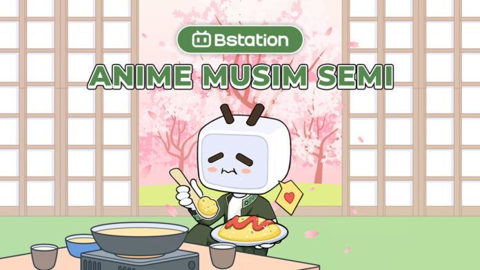 Bstation anime musim semi
